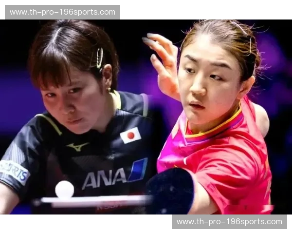 巅峰对决：陈梦的“厚度”与平野美宇的“飓风”，谁能统治那方寸台面？